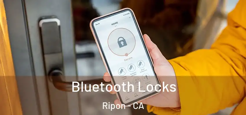 Bluetooth Locks Ripon - CA