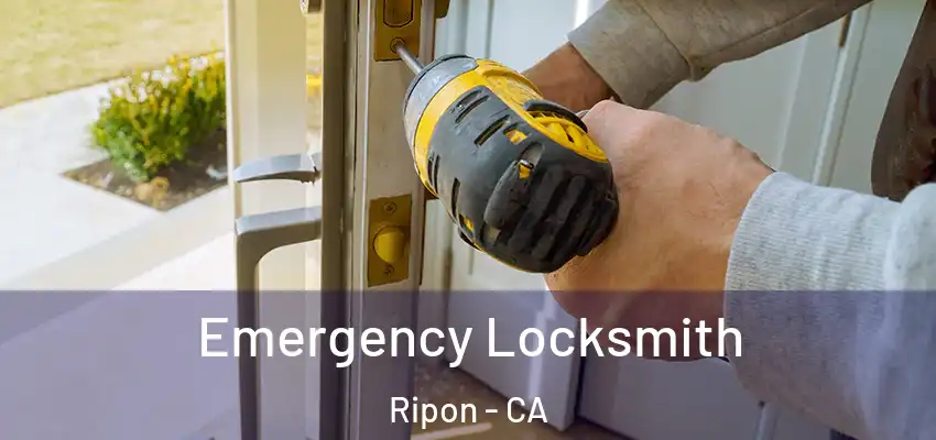  Emergency Locksmith Ripon - CA