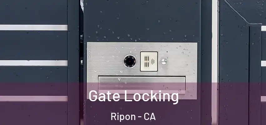  Gate Locking Ripon - CA