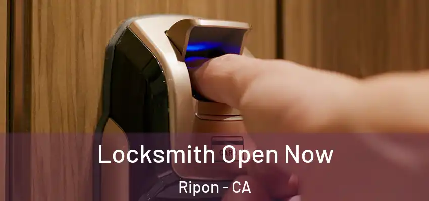  Locksmith Open Now Ripon - CA
