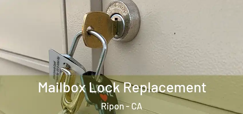  Mailbox Lock Replacement Ripon - CA