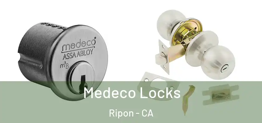  Medeco Locks Ripon - CA