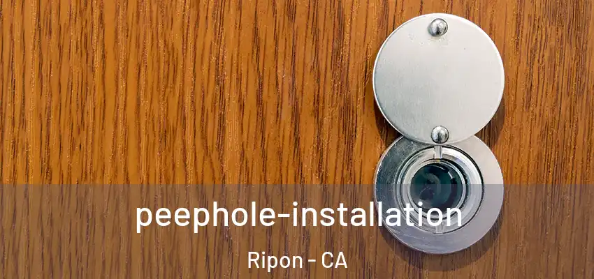  peephole-installation Ripon - CA