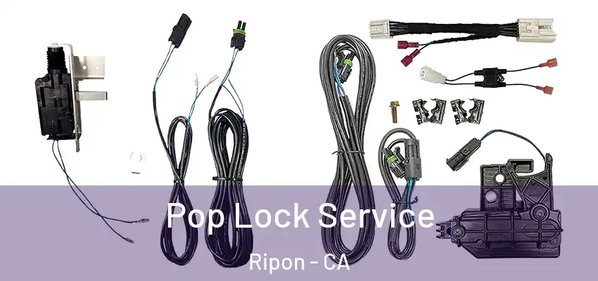  Pop Lock Service Ripon - CA