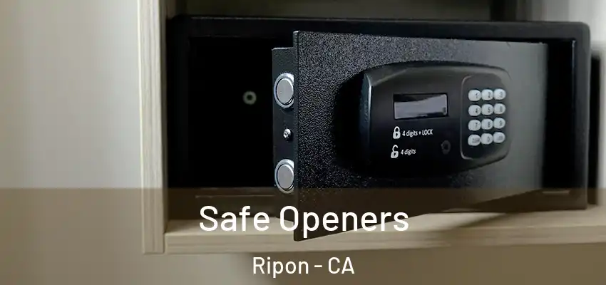  Safe Openers Ripon - CA